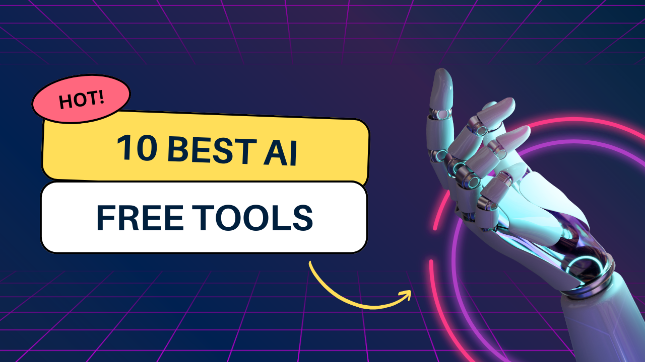 10 Best AI Free Tools